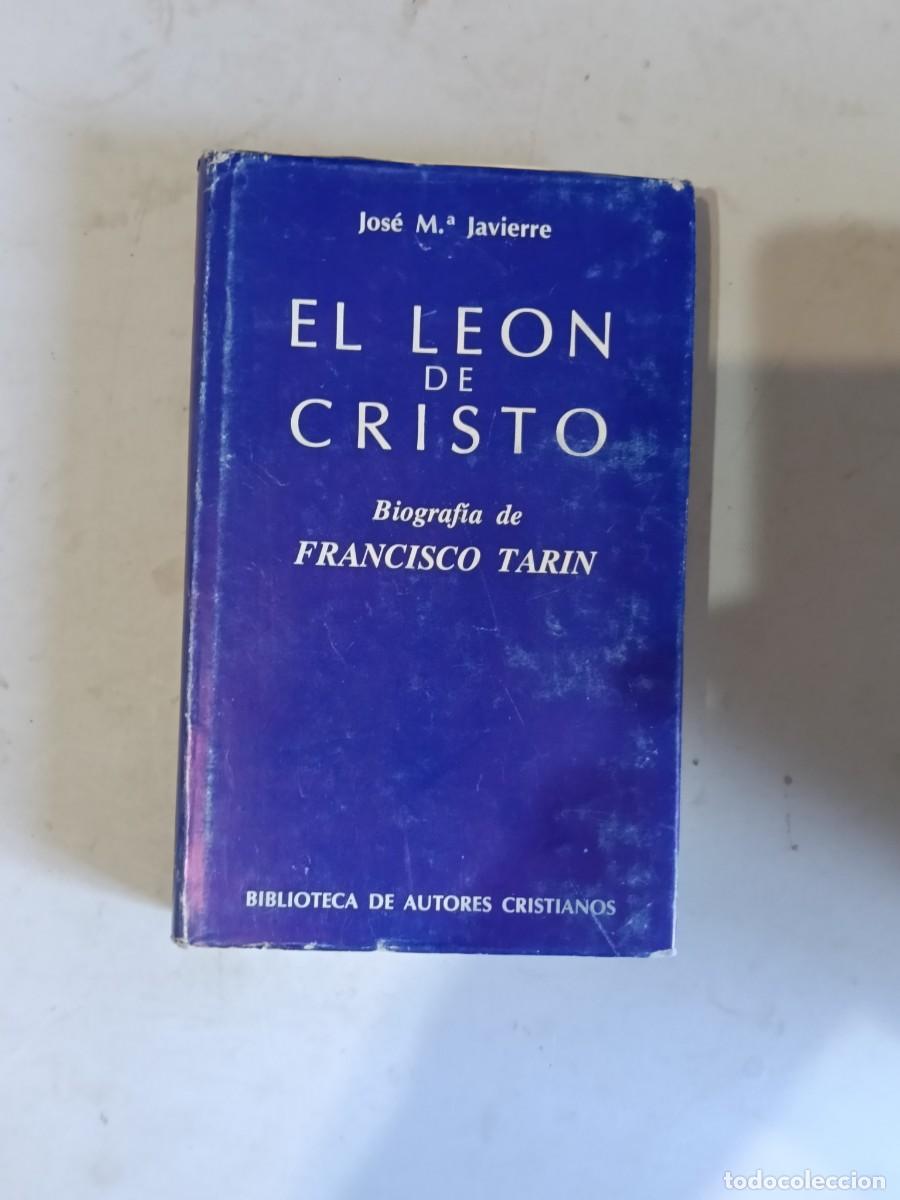 Libros de segunda mano: el le&oacute;n de Cristo. Biografia de francisco Tarin. Biblioteca autores cristianos B.A.C.