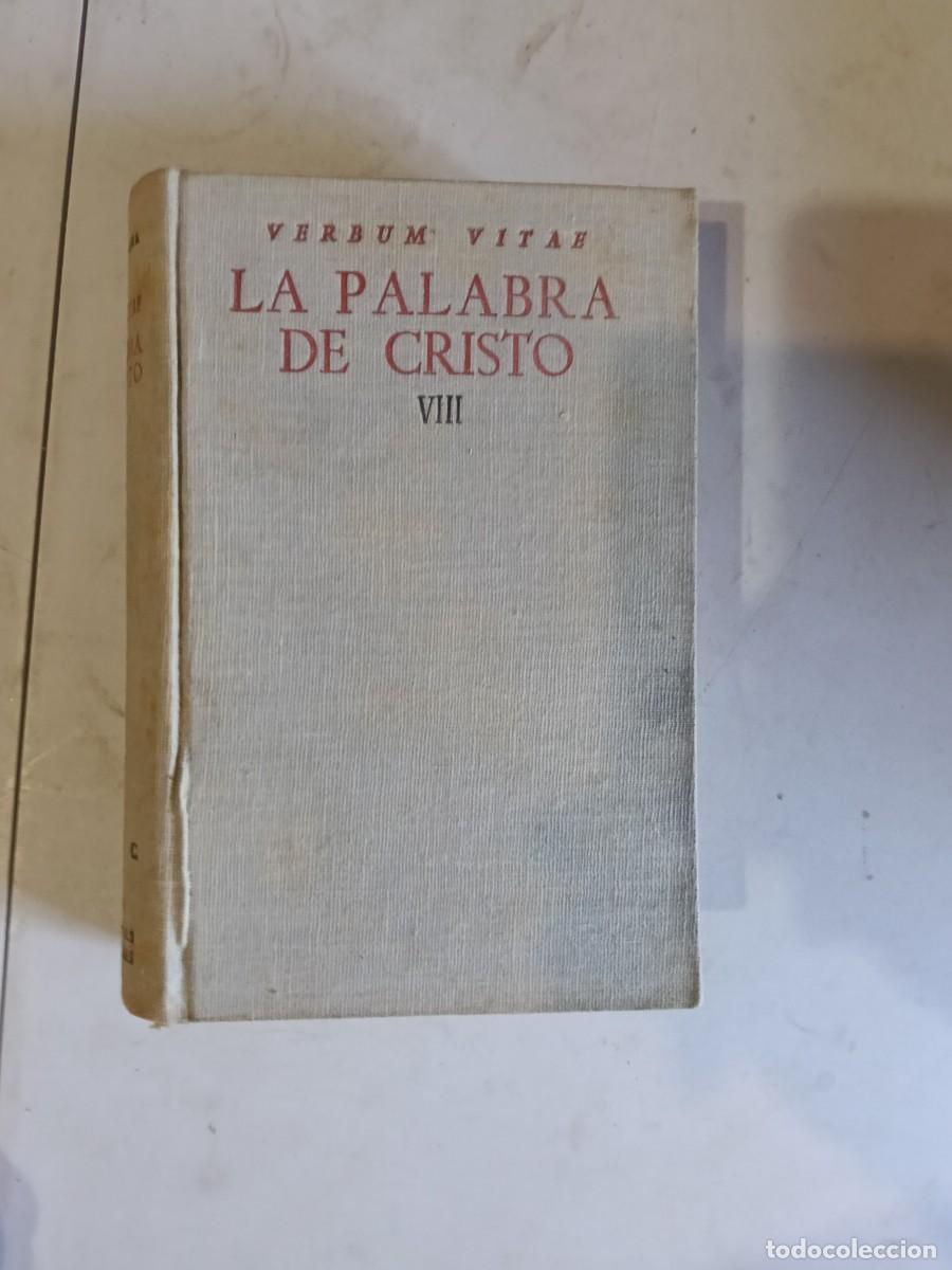 Libros de segunda mano: LA PALABRA DE CRISTO - VIII - VERBUM VITAE - BIBLIOTECA DE AUTORES CRISTIANOS
