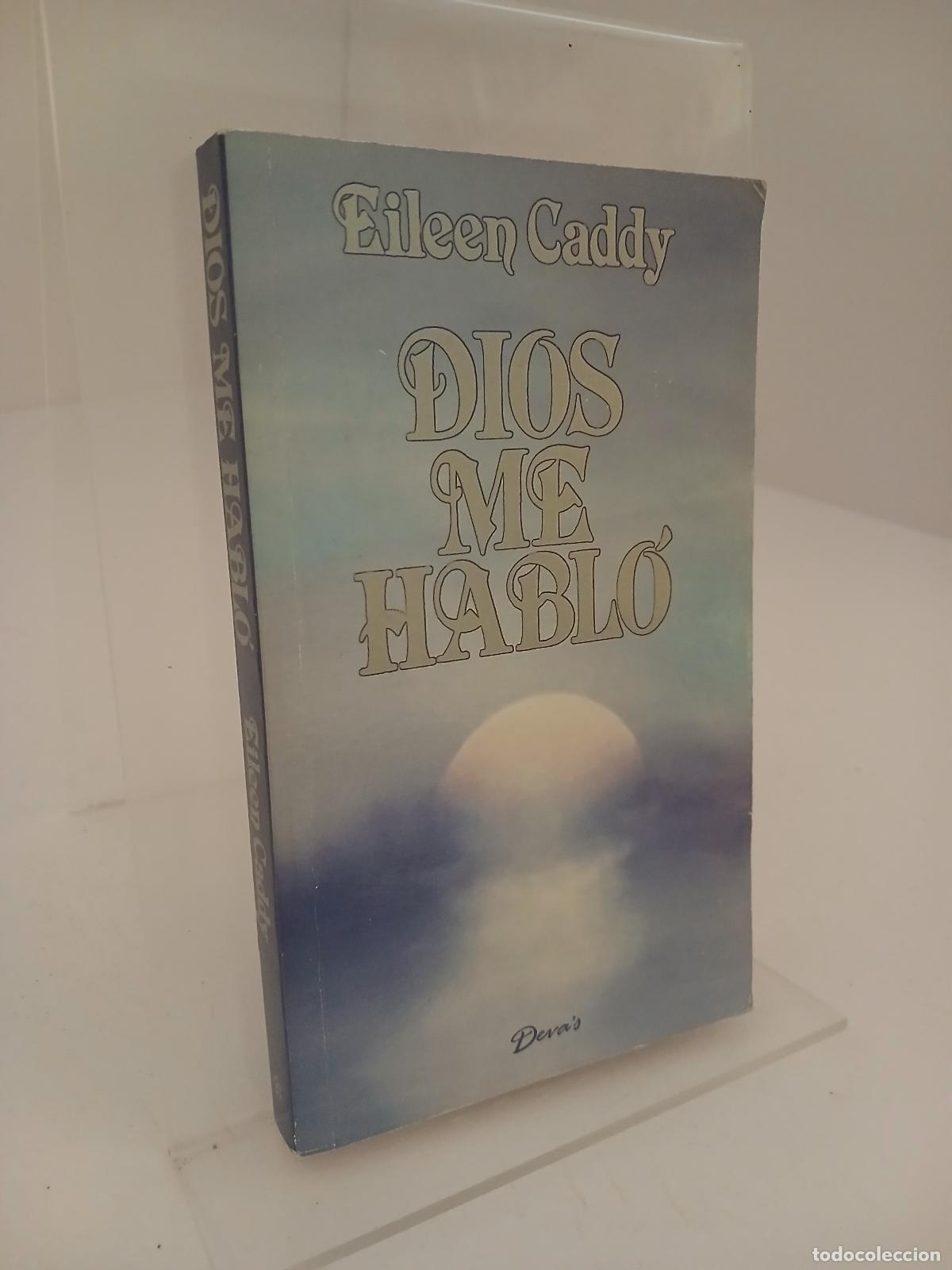 Libros de segunda mano: Dios Me Habl&oacute; - Eileen Caddy