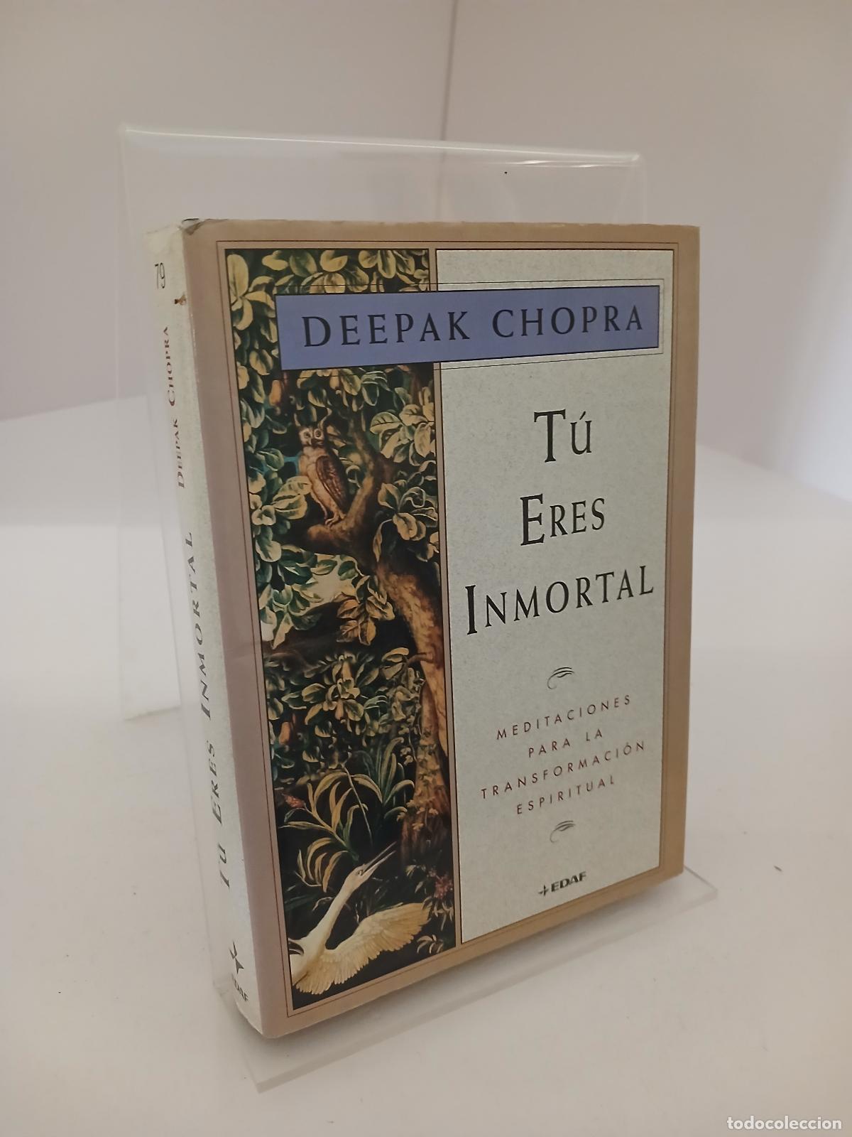 Libros de segunda mano: T&uacute; eres inmortal meditaciones para la transformaci&oacute;n espiritual - Deepak Chopra