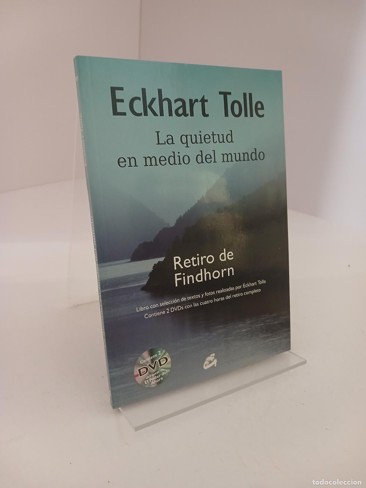 Libros de segunda mano: La quietud en medio del mundo retiro de Findhorn - Eckhart Tolle