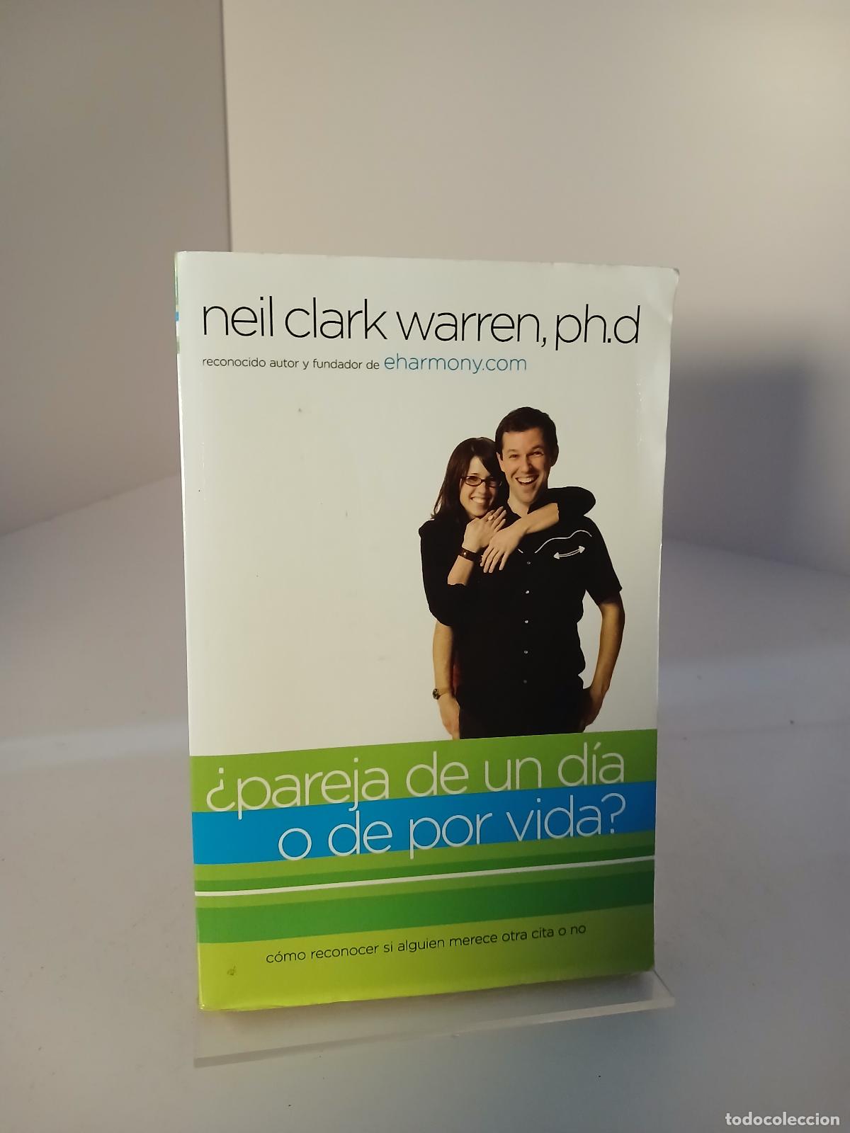 Libros de segunda mano: &iquest;Pareja de un d&iacute;a o de por vida? C&oacute;mo reconocer si alguien merece otra cita o no - Neil Clark Warren