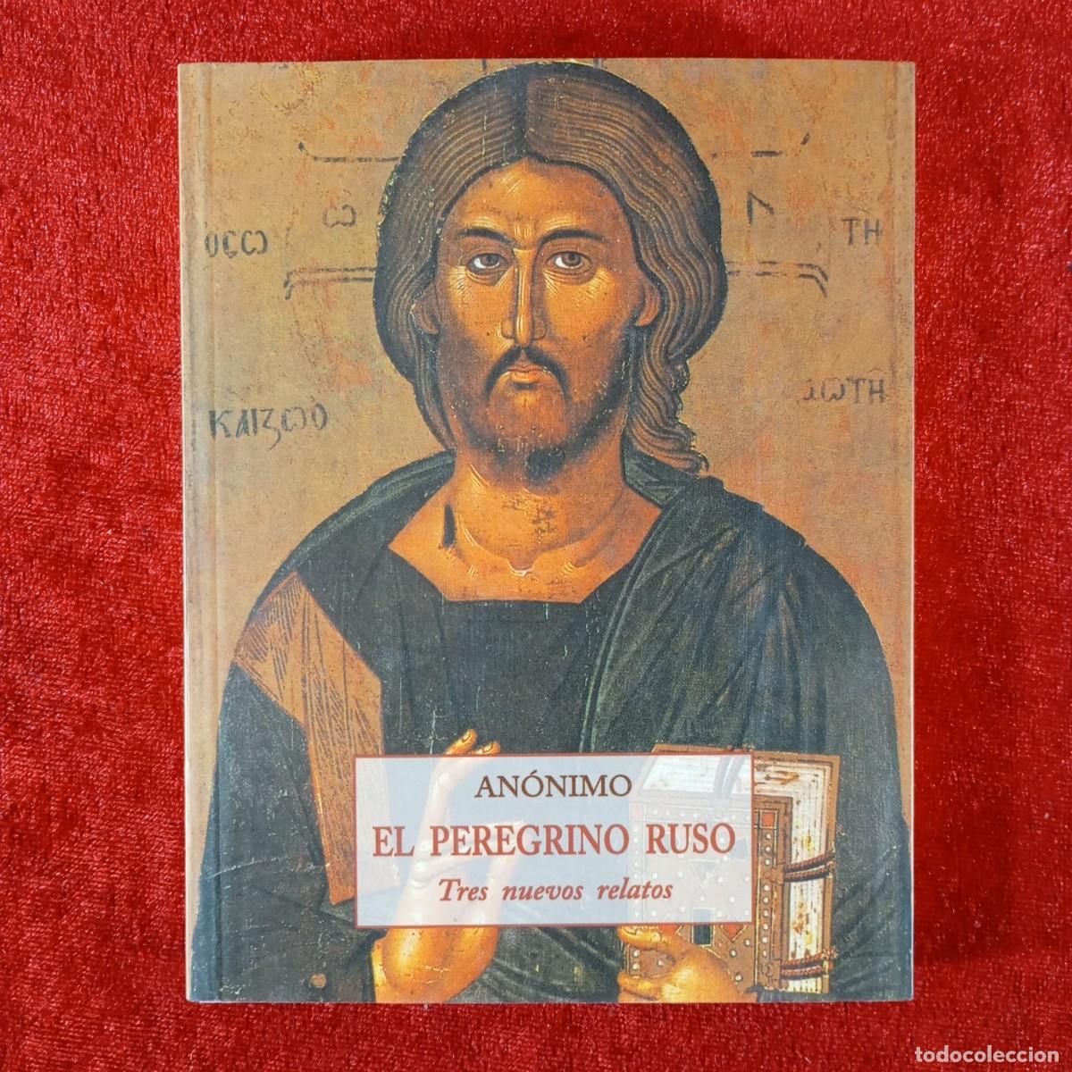 Libros de segunda mano: AN&Oacute;NIMO - EL PEREGRINO RUSO - TRES NUEVOS RELATOS - 2001 / 6648