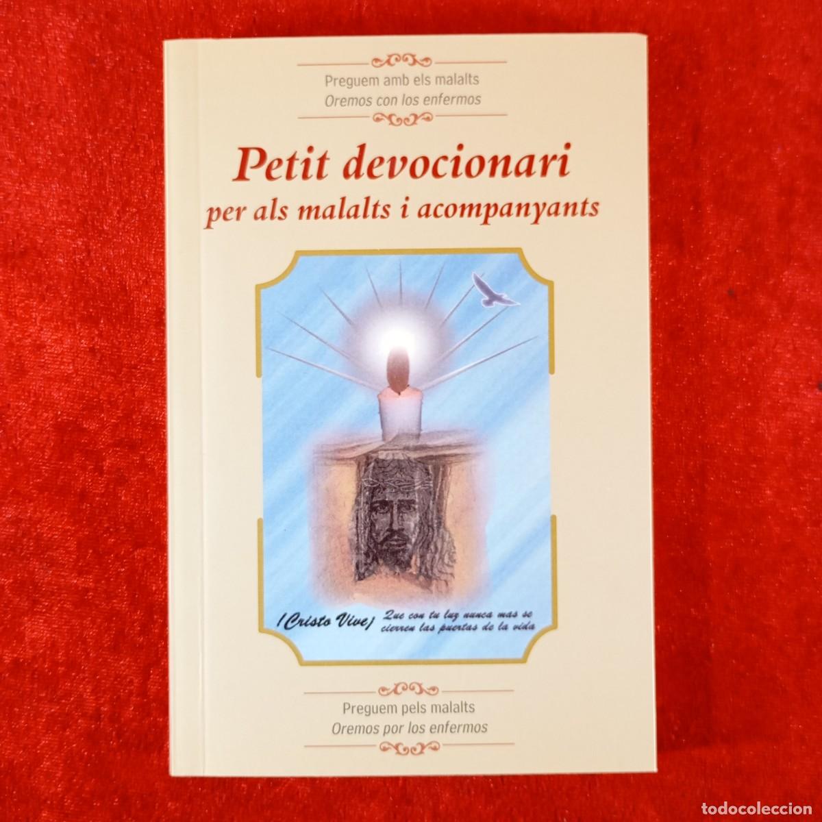 Libros de segunda mano: PETIT DEVOCIONARI PER ALS MALALTS I ACOMPANYANTS - PREGUEM AMB ELS MALALTS - DEDICAT / 6653