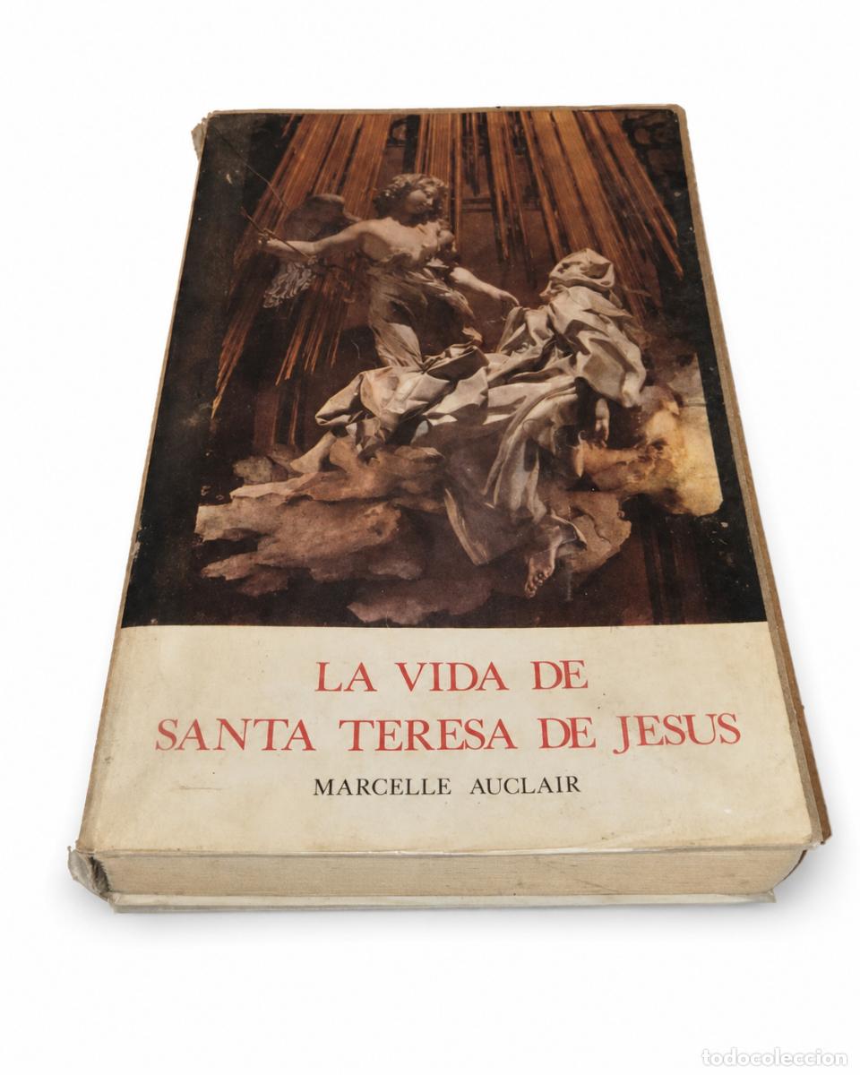 Libros de segunda mano: MARCELLE AUCLAIR &ndash; LA VIDA DE SANTA TERESA DE JES&Uacute;S &ndash; LM