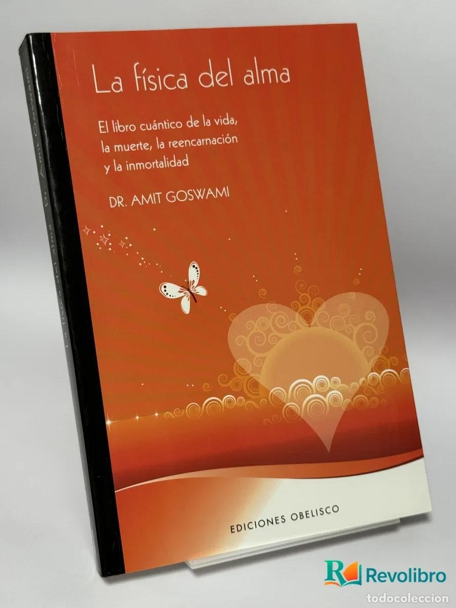 Libros de segunda mano: La f&iacute;sica del alma - Dr. Amit Goswami