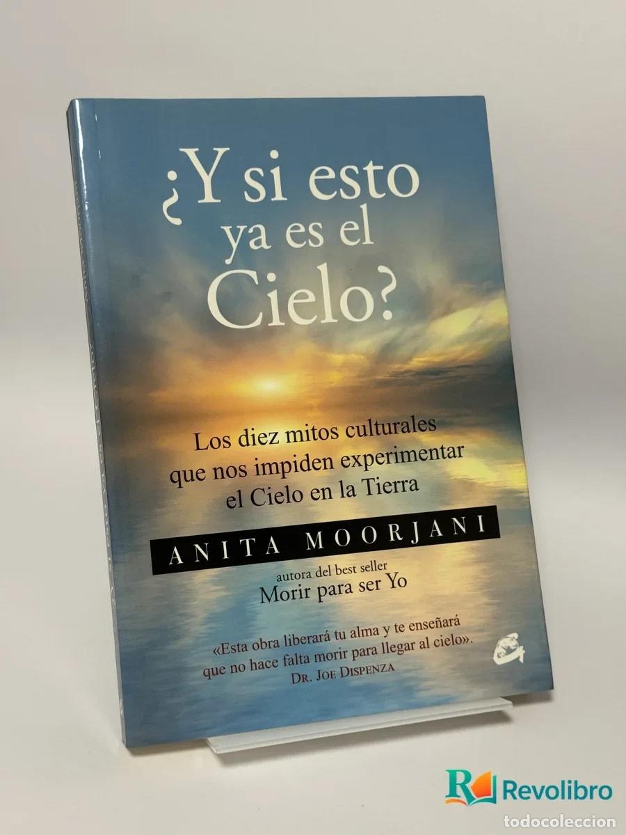 Libros de segunda mano: &iquest;Y si esto ya es el Cielo? - Anita Moorjani