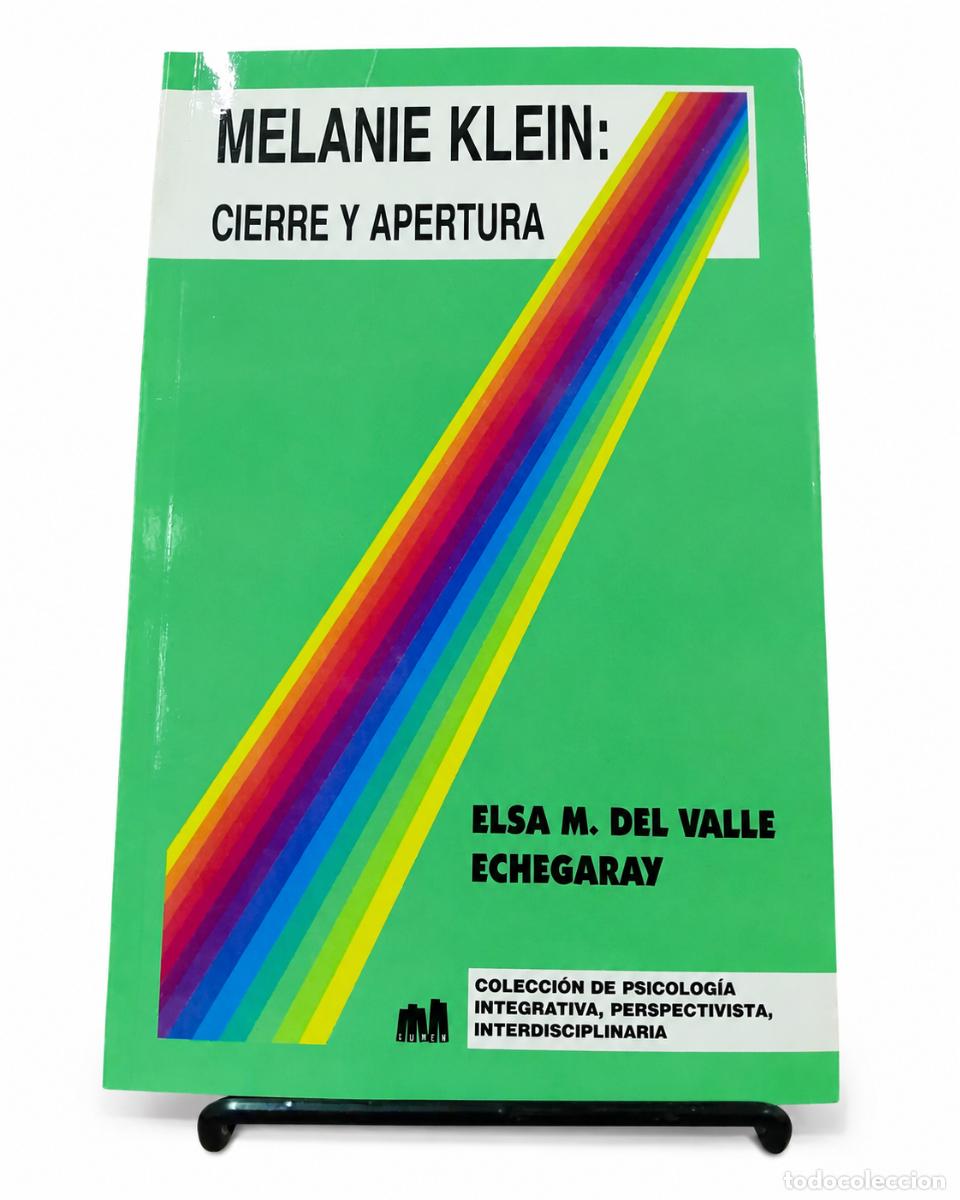 Libros de segunda mano: ELSA M. DEL VALLE ECHEGARAY &ndash; MELANIE KLEIN: CIERRE Y APERTURA &ndash; EDITORIAL LUMEN &ndash; LM
