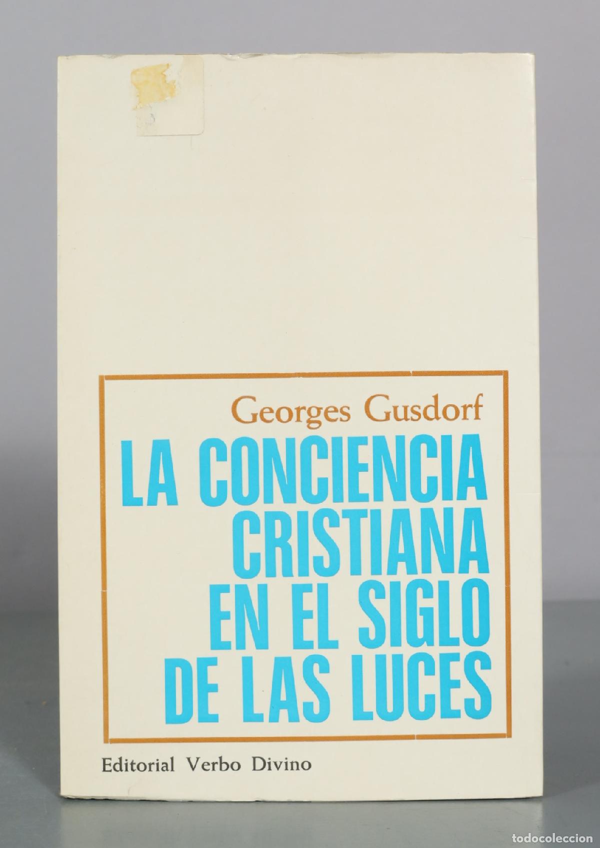 Libros de segunda mano: La conciencia cristiana en el siglo de las luces - Georges Gusdorf - Editorial Verbo Divino