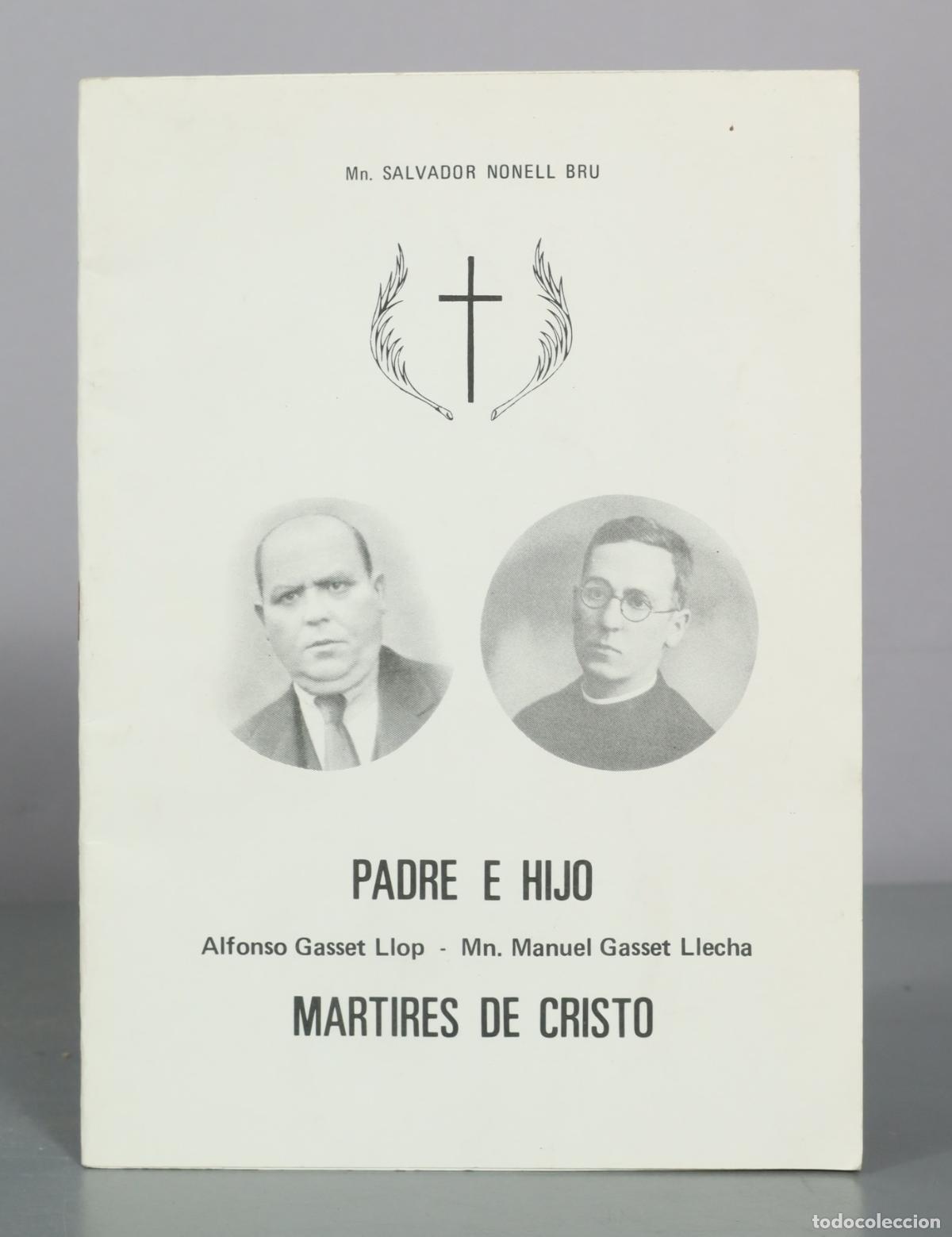 Libros de segunda mano: Padre e Hijo - Alfonso Gasset Llop - Mn. Manuel Gasset Llecha - Martires de Cristo - Mn. Salvador