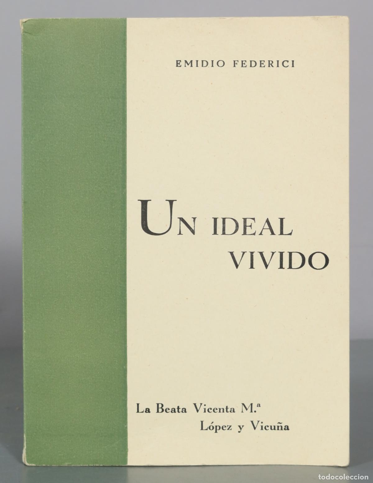 Libros de segunda mano: Un ideal vivido - La Beata Vicenta M. a Lopez y Vicu&ntilde;a - Emidio Federici