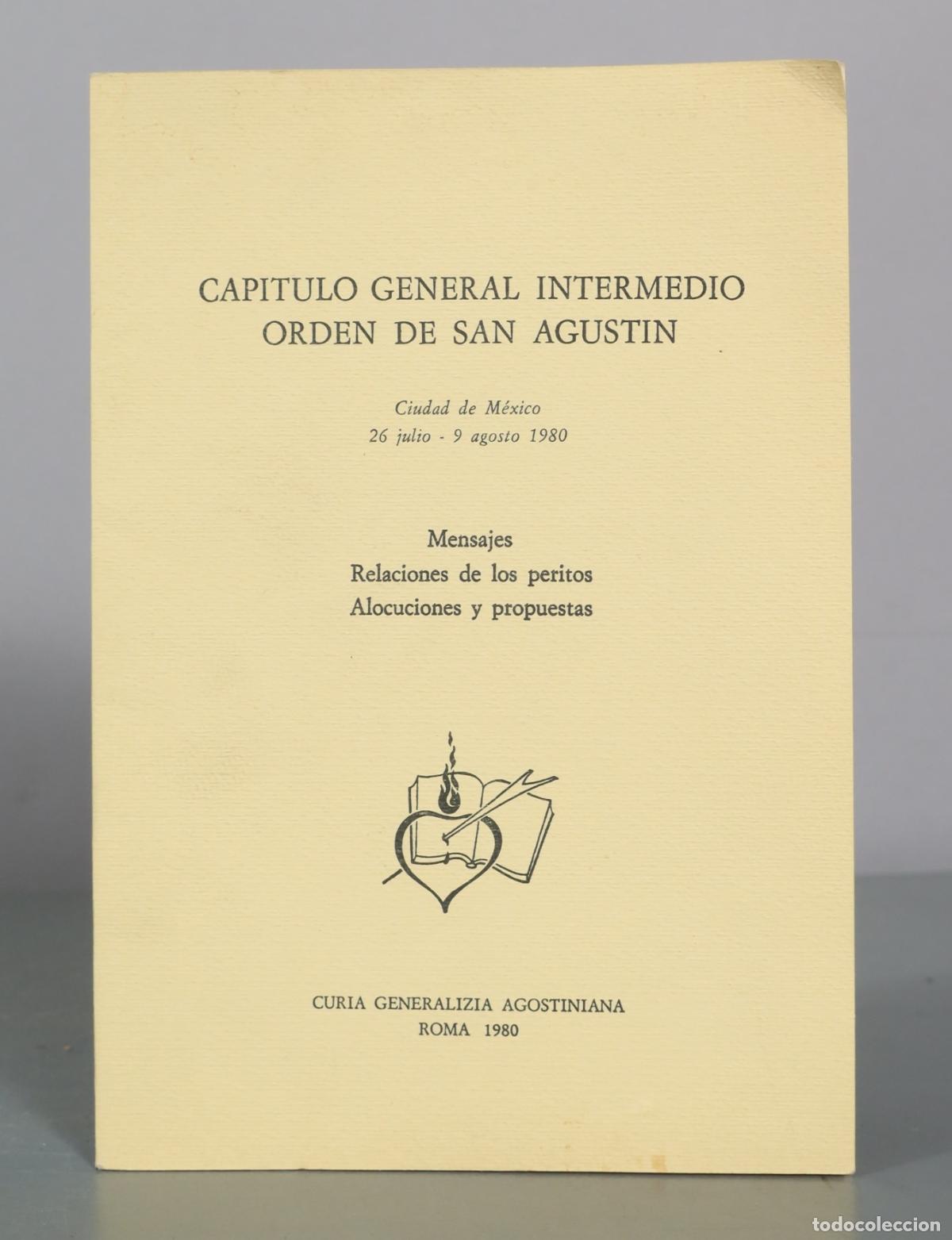 Libros de segunda mano: Capitulo General Intermedio Orden de San Agustin - Mensajes Relaciones de los peritos Alocuciones y