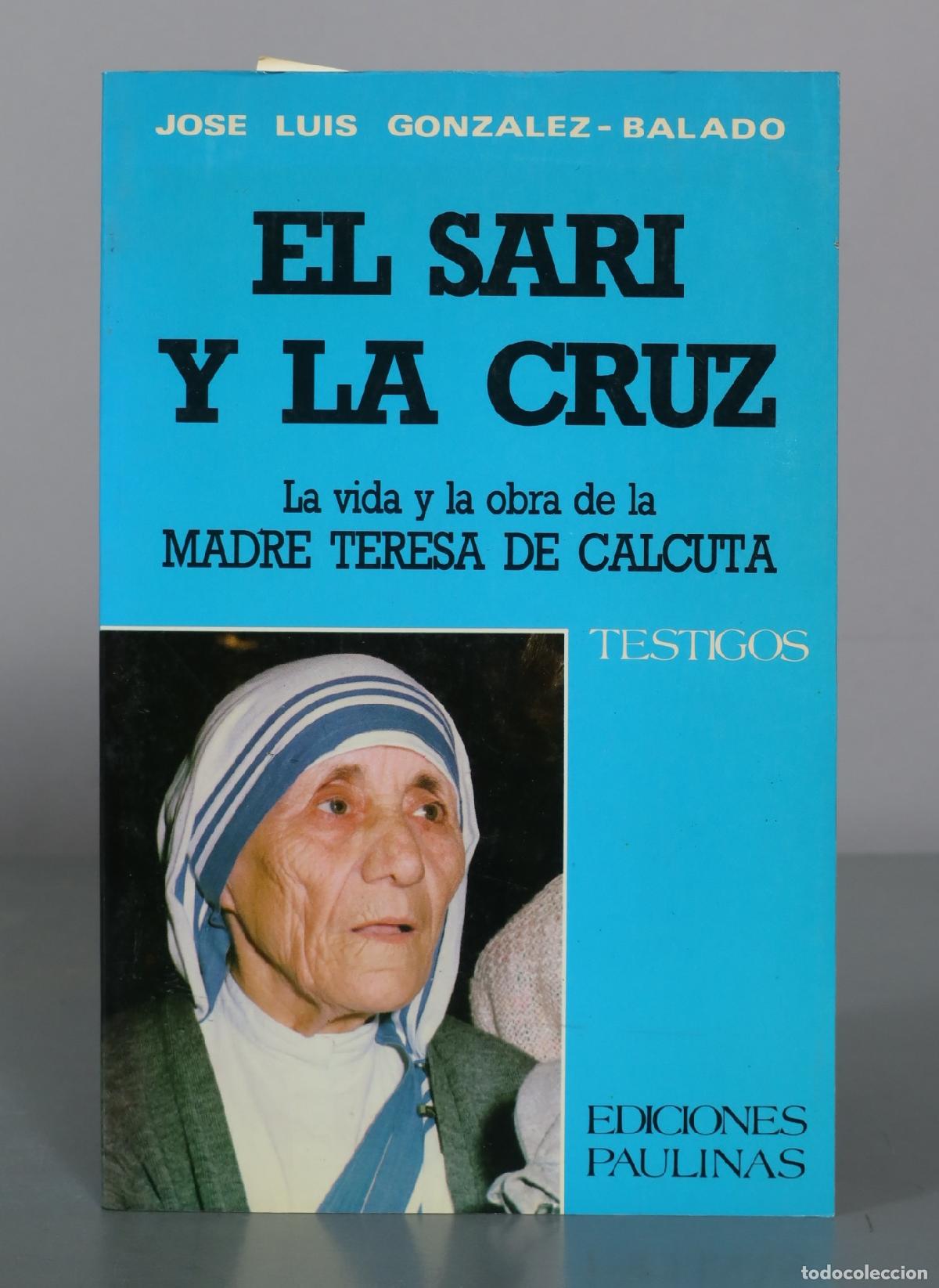 Libros de segunda mano: El sari y la cruz - Jose Luis Gonzalez-Balado - Ediciones Paulinas