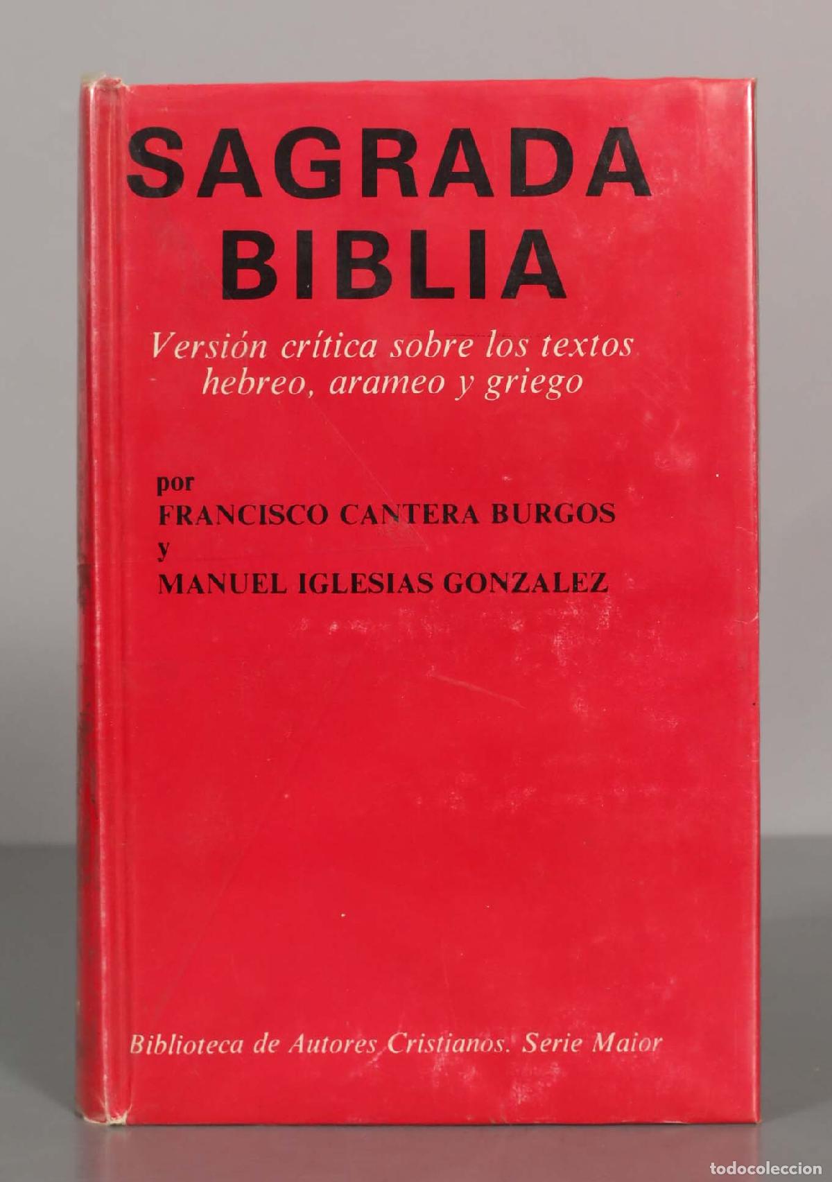 Libros de segunda mano: Sagrada Biblia. Versi&oacute;n cr&iacute;tica sobre los textos hebreo, arameo y griego. BAC. CANTERA IGLESIAS
