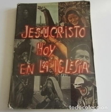 Libros de segunda mano: JESUCRISTO HOY EN LA IGLESIA 2&ordm; BACHI. LIBRO DE TEXTO SM 1970 ESPA&Ntilde;A RELIGI&Oacute;N CRISTIANA CRISTIANISMO