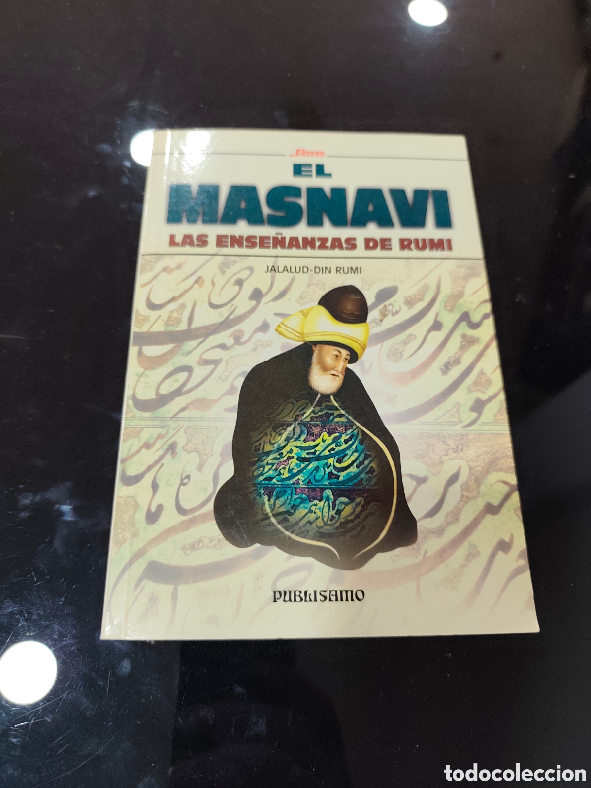 Libros de segunda mano: El Masnavi, las ense&ntilde;anzas de Rumi. Jalalud-Din Rumi