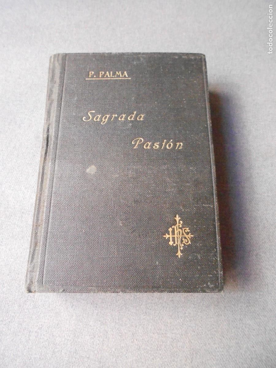 Libros de segunda mano: HISTORIA DE LA SAGRADA PASION