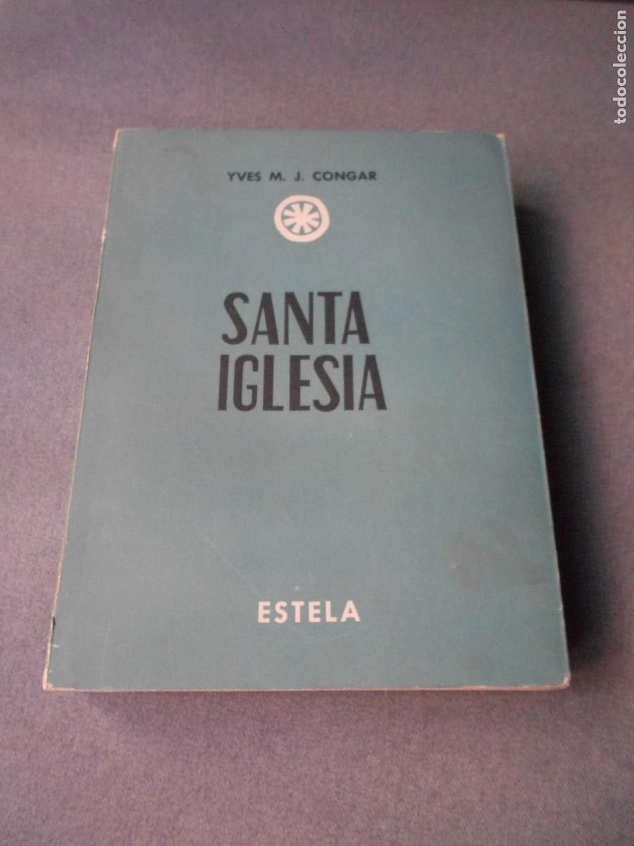 Libros de segunda mano: SANTA IGLESIA. YVES M - J. CONGAR