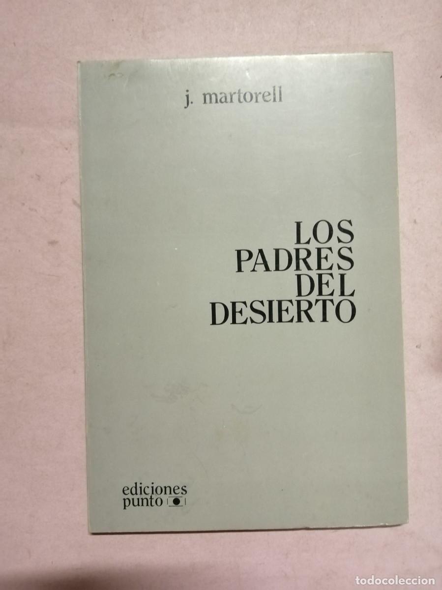 Libros de segunda mano: LOS PADRES DEL DESIERTO (J. MARTORELL)