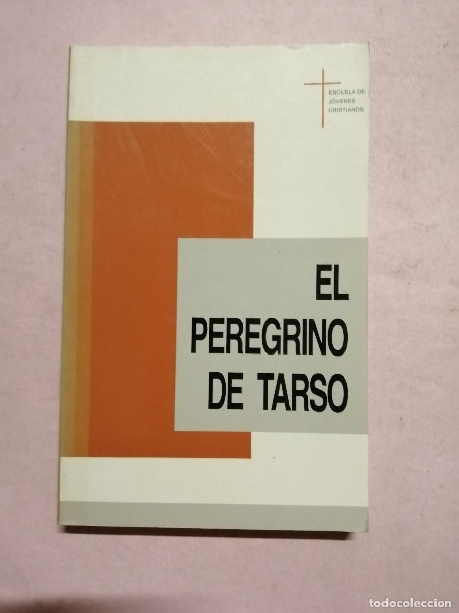 Libros de segunda mano: EL PEREGRINO DE TARSO (MANUEL ARNALDOS MARTINEZ)