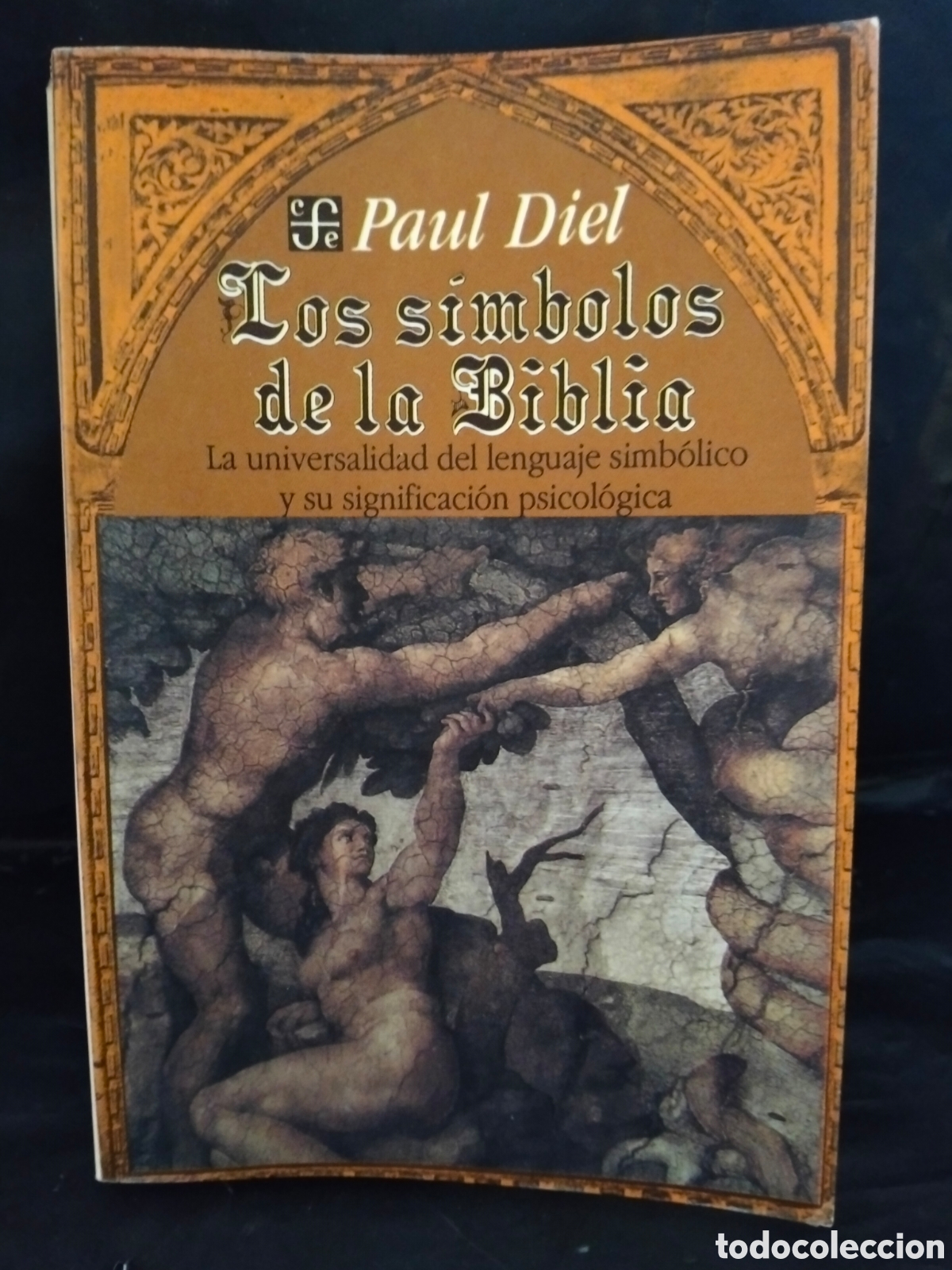 Libros de segunda mano: PAUL DIEL. LOS S&Iacute;MBOLOS DE LA BIBLIA .FONDO DE CULTURA ECON&Oacute;MICA