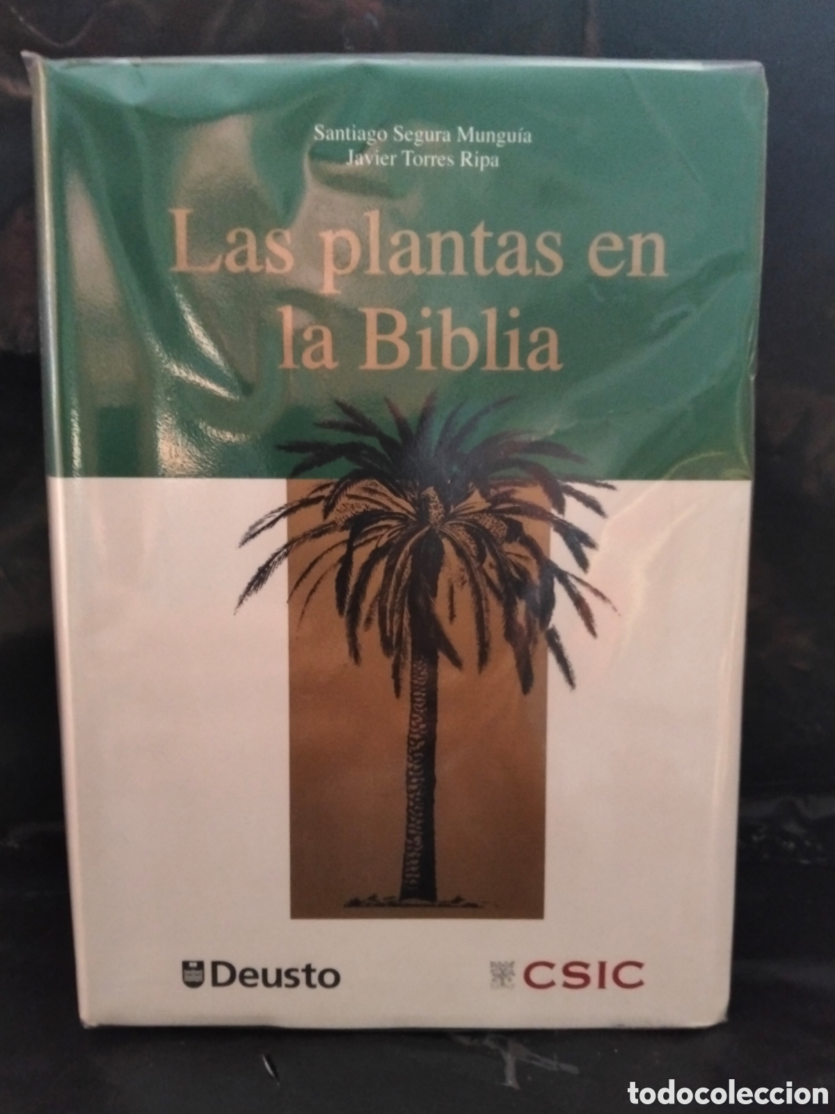 Libros de segunda mano: SANTIAGO SEGURA/JAVIER TORRES. LAS PLANTAS EN LA BIBLIA .DEUSTO/CSIC