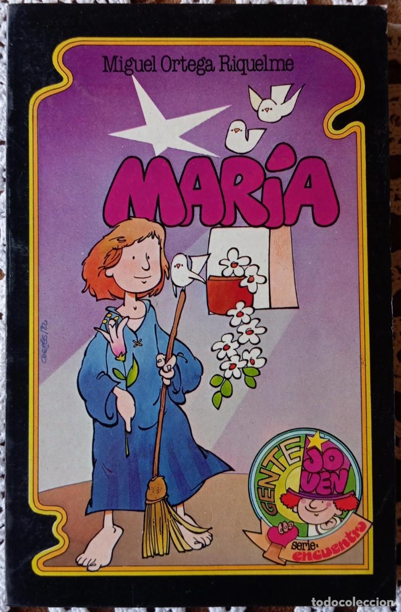 Libros de segunda mano: MARIA - MIGUEL ORTEGA RIQUELME