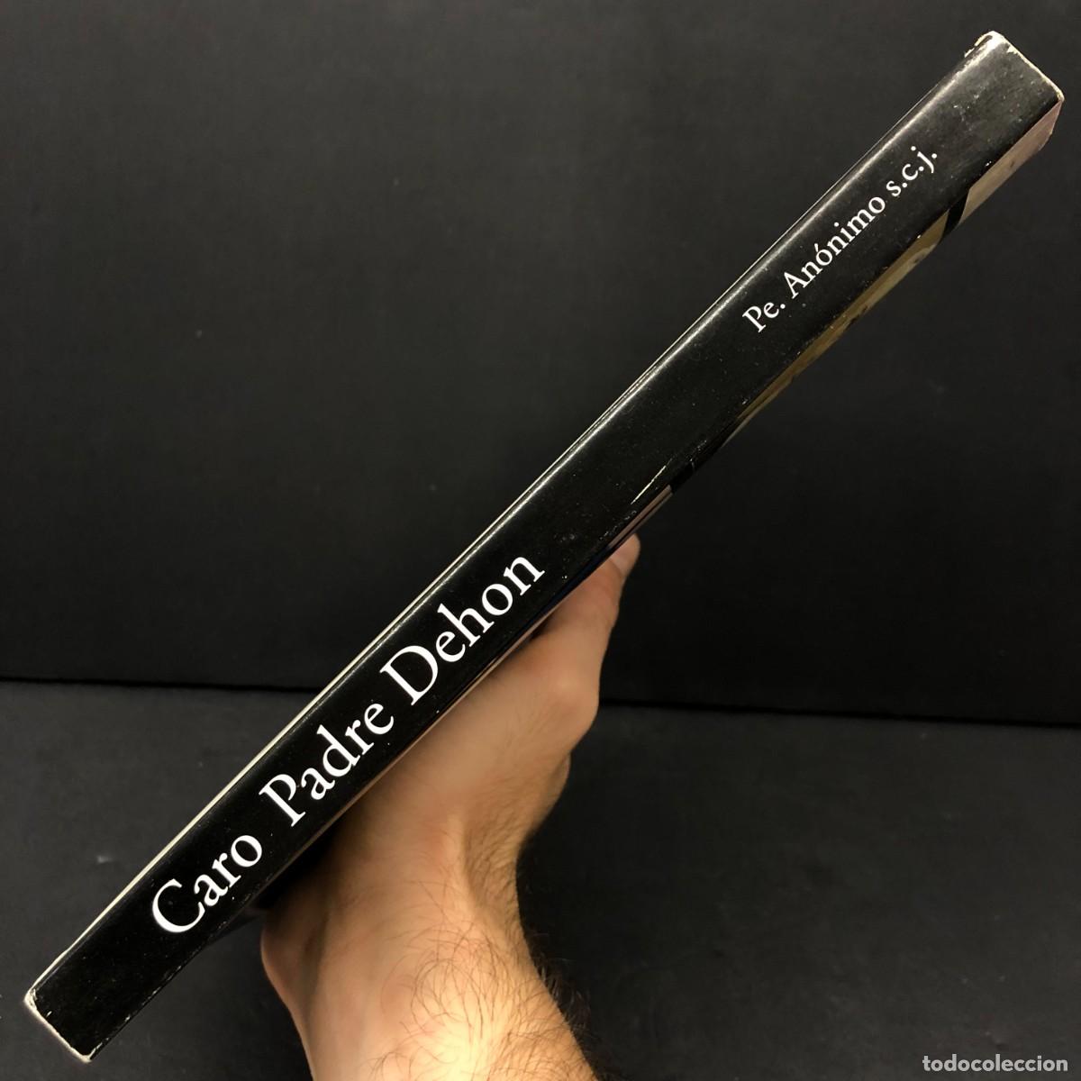 Libros de segunda mano: CARO - PADRE DEHON - AN&Oacute;NIMO / 6814 - Foto 3