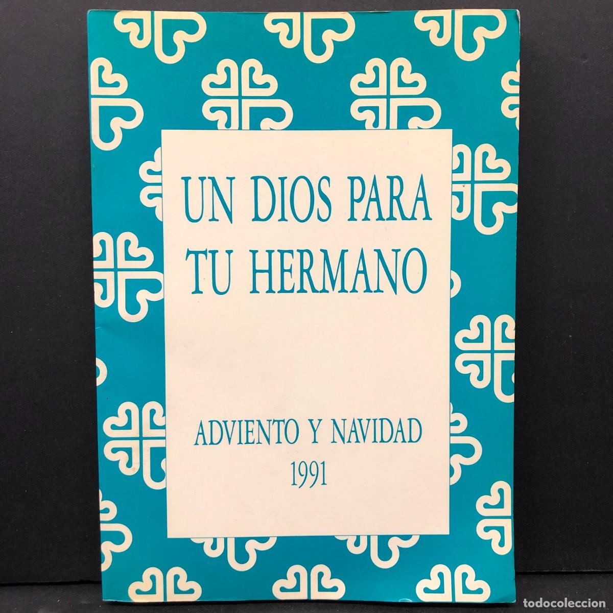 Libros de segunda mano: UN DIOS PARA TU HERMANO - ADVIENTO Y NAVIDAD - 1991 / 23