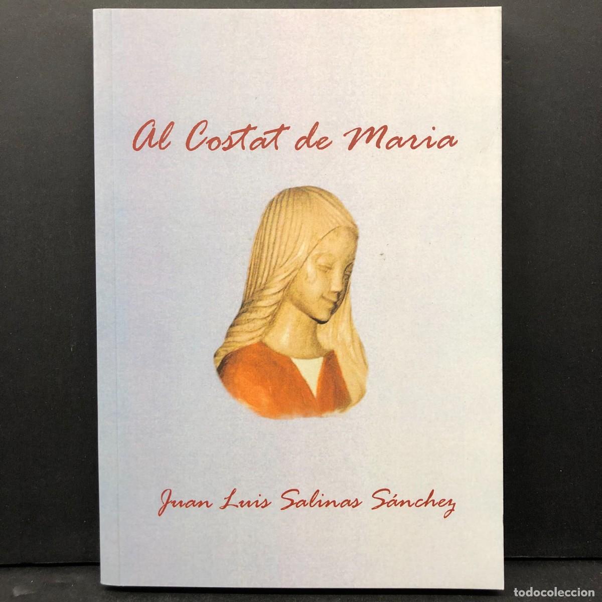Livres d'occasion: AL COSTAT DE MARIA - JUAN LUIS SALINAS S&Aacute;NCHEZ / 33