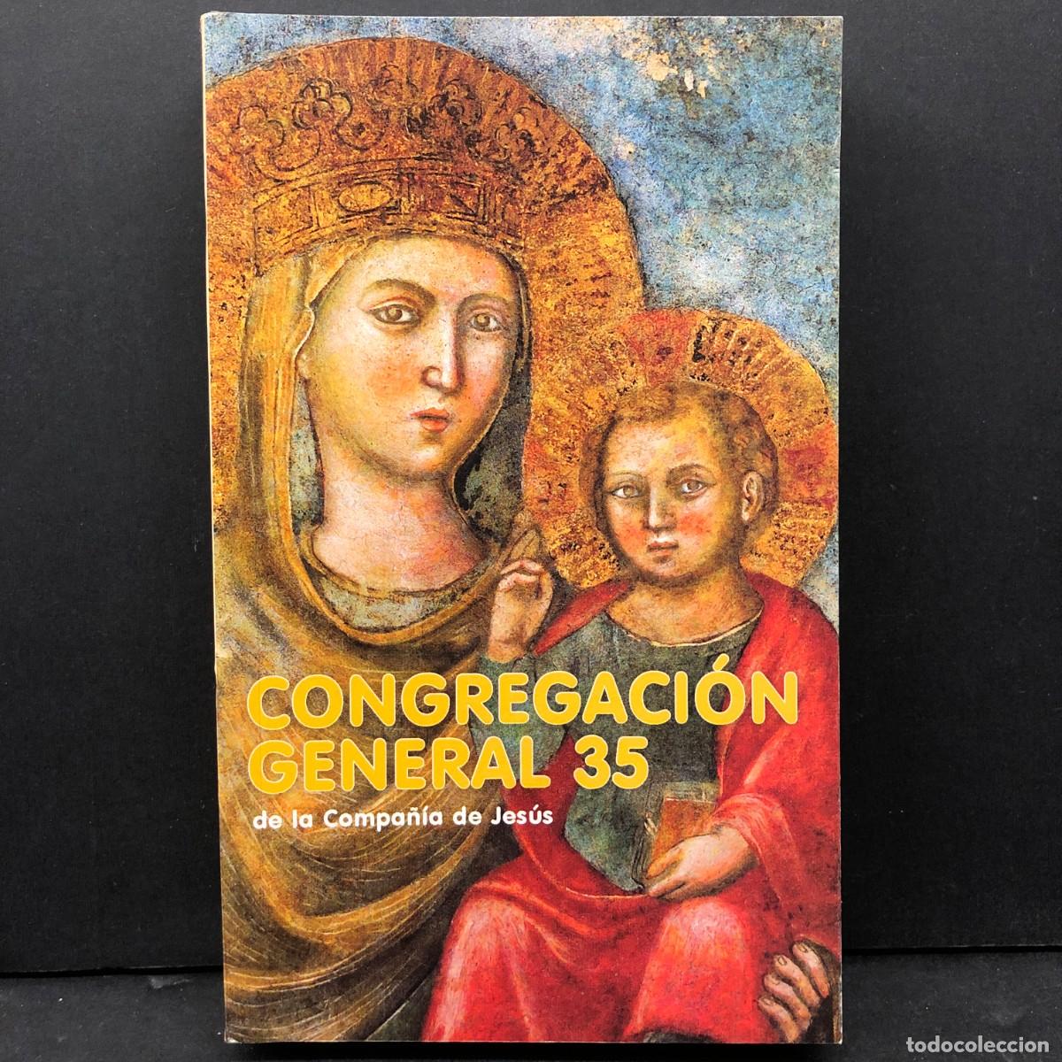 Libros de segunda mano: CONGREGACI&Oacute;N GENERAL 35 - DE LA COMPA&Ntilde;&Iacute;A DE JES&Uacute;S - EDITORIAL SAL TERRAE / 47