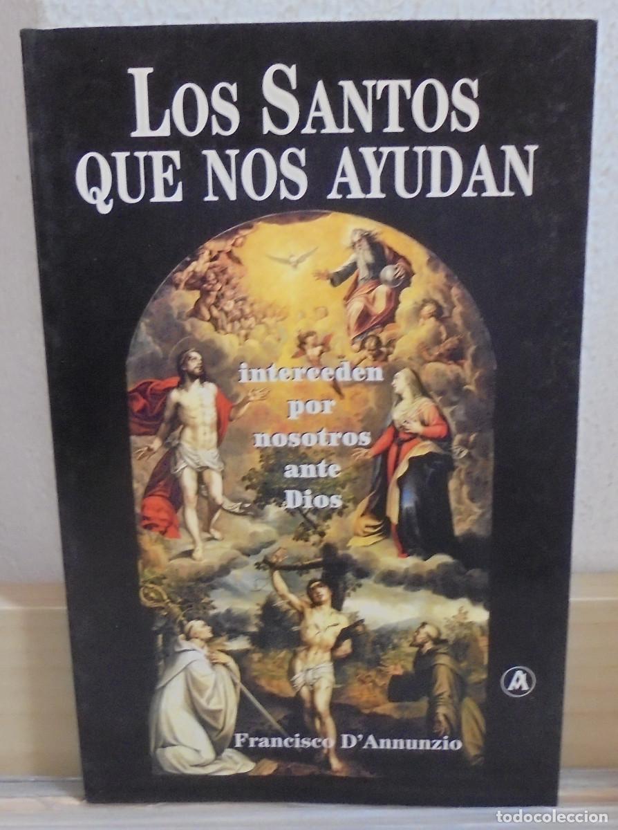 Libros de segunda mano: Los santos que nos ayudan. Francisco D'Annunzio