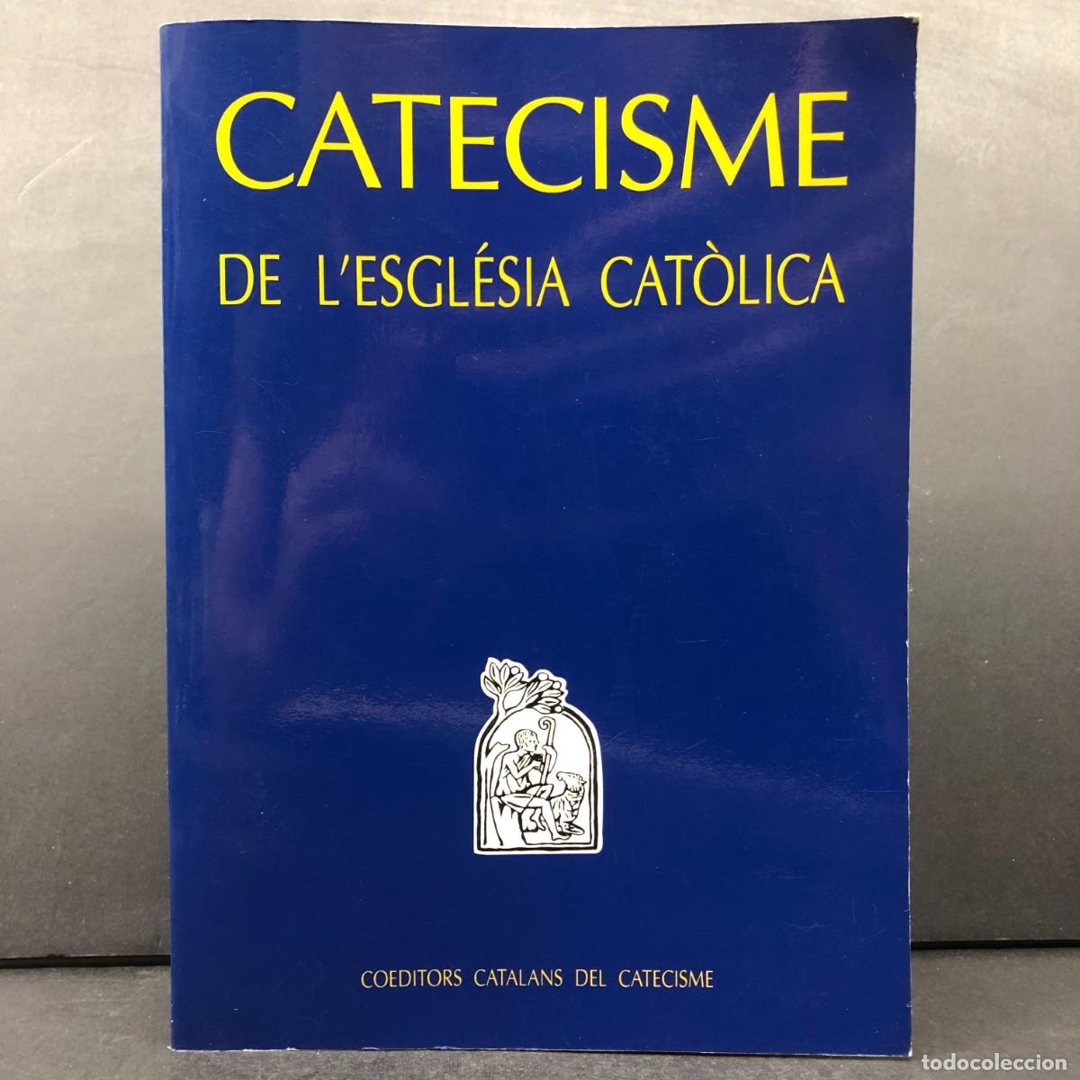 Libros de segunda mano: CATECISME DE L'ESGR&Eacute;SIA CAT&Ograve;LICA - COEDITORS CATALANS DEL CATECISME / 57
