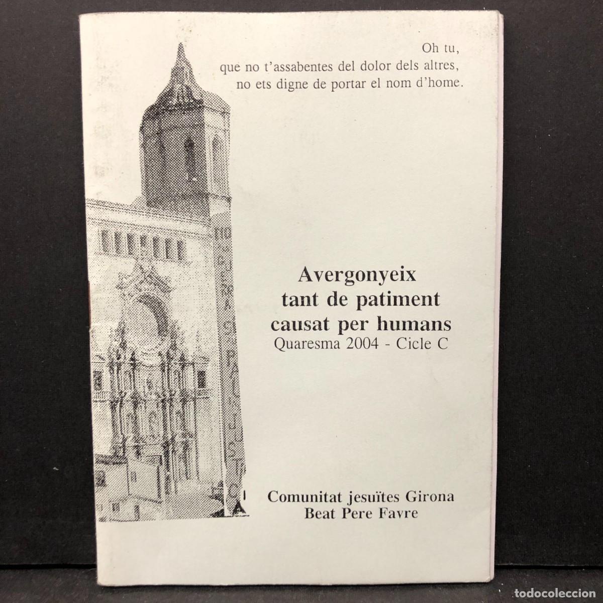 Libros de segunda mano: AVERGONYEIX TANT DE PATIMENT CAUSAT PER HUMANS - JESU&Iuml;TES GIRONA - BEAT PERE FAVRE / 88