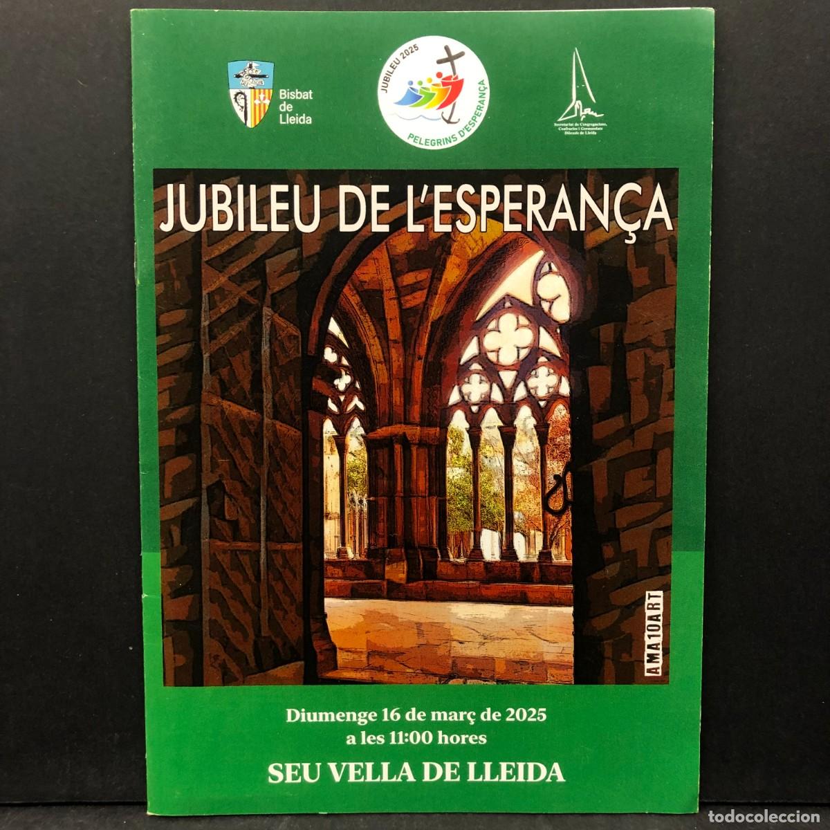 Libros de segunda mano: JUBILEU DE L'ESPERAN&Ccedil;A - SEU VELLA DE LLEIDA - 16 DE MAR&Ccedil; DE 2025 - BISBAT DE LLEIDA / 174