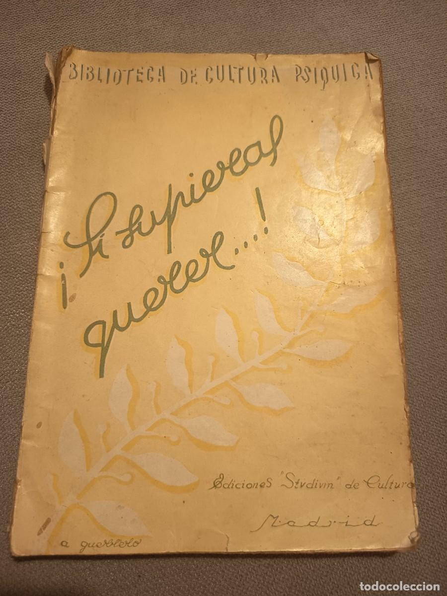 Libros de segunda mano: Si supieras querer.. Biblioteca de cultura ps&iacute;quica.1939.V.V.A.A.Religion.