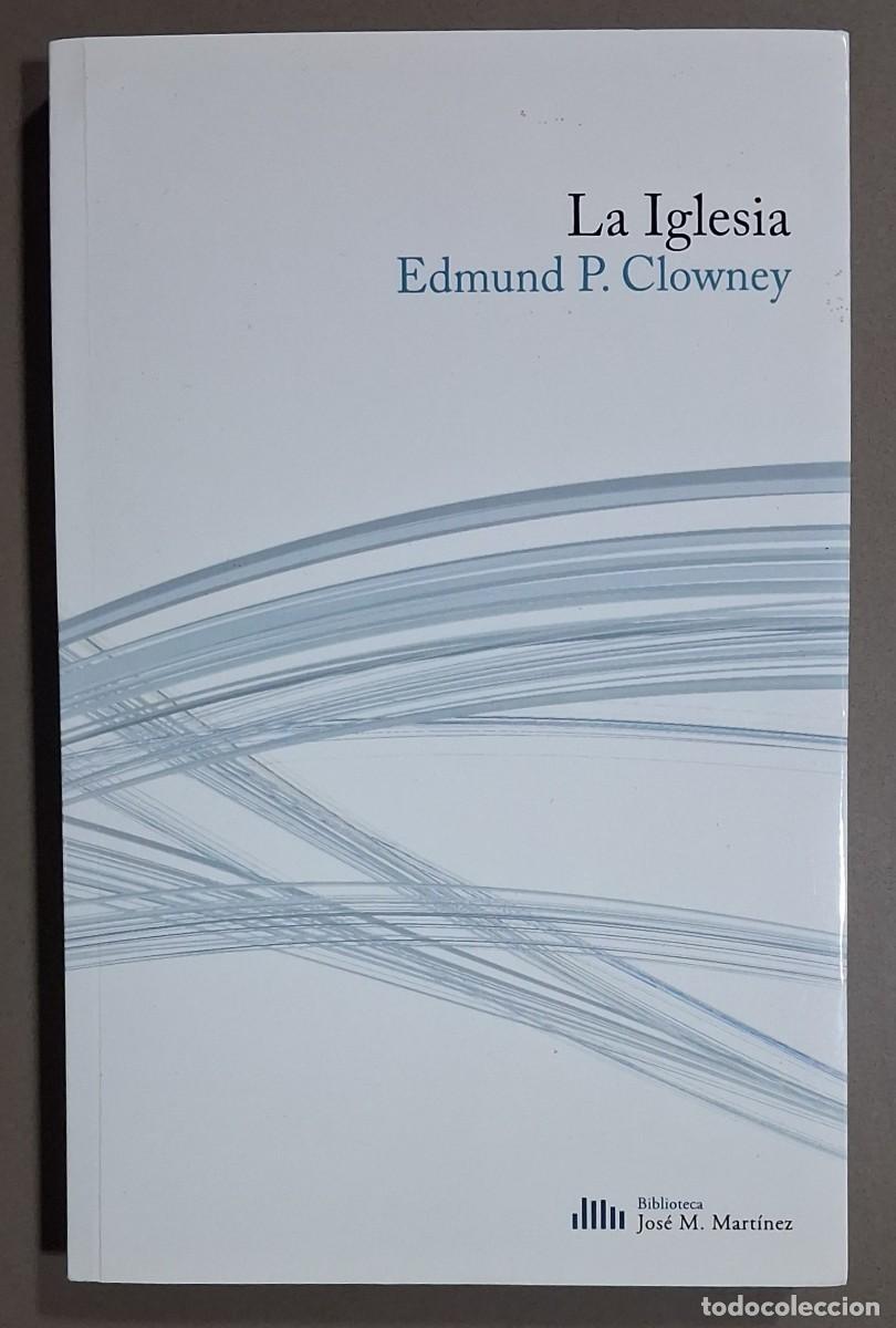 Libros de segunda mano: La Iglesia. Edmund P. Clowney. Andamio 2015. 1&ordf; edici&oacute;n! Nuevo!