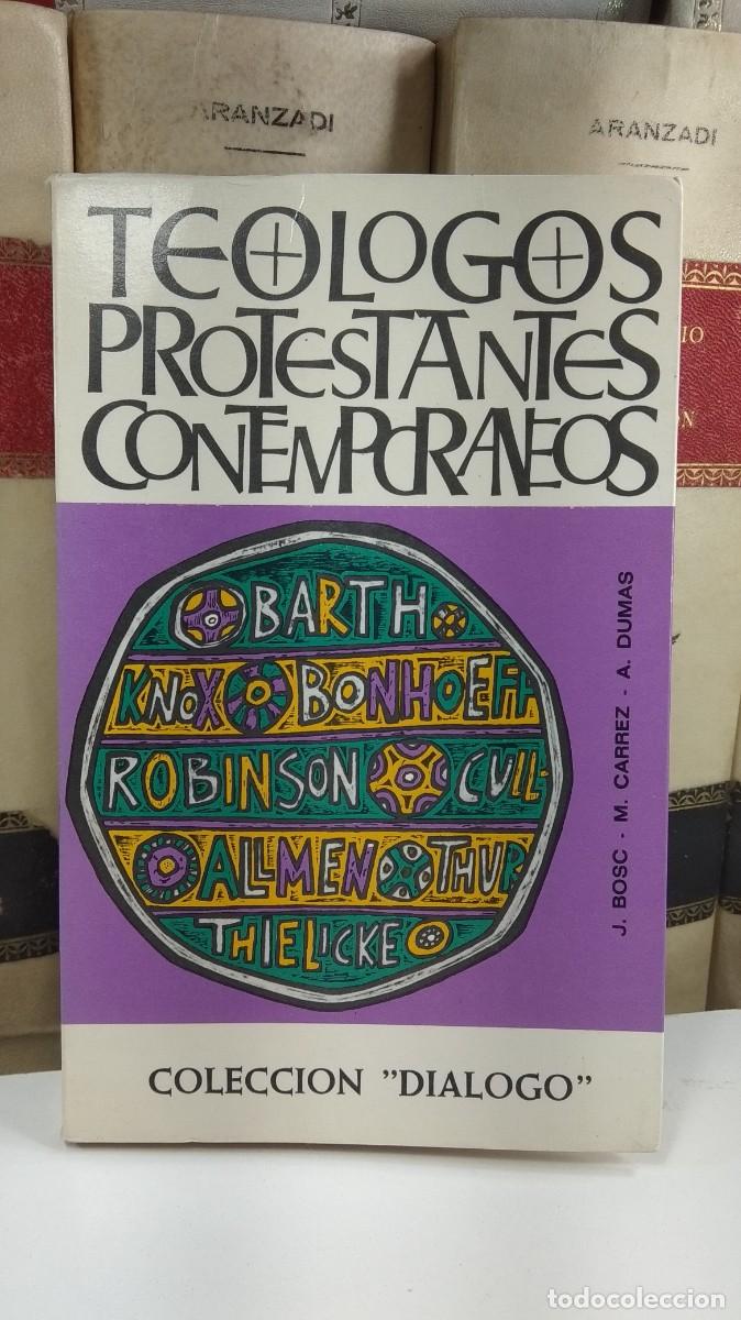 Libros de segunda mano: TE&Oacute;LOGOS PROTESTANTES CONTEMPOR&Aacute;NEOS. Por Jean Bosc. Maurice Carrez, Andr&eacute; Dumas. Ediciones S&iacute;gueme