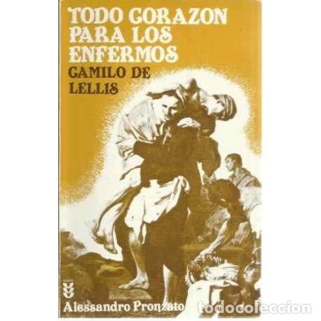 Libros de segunda mano: Todo coraz&oacute;n para los enfermos - Camilo de Lellis
