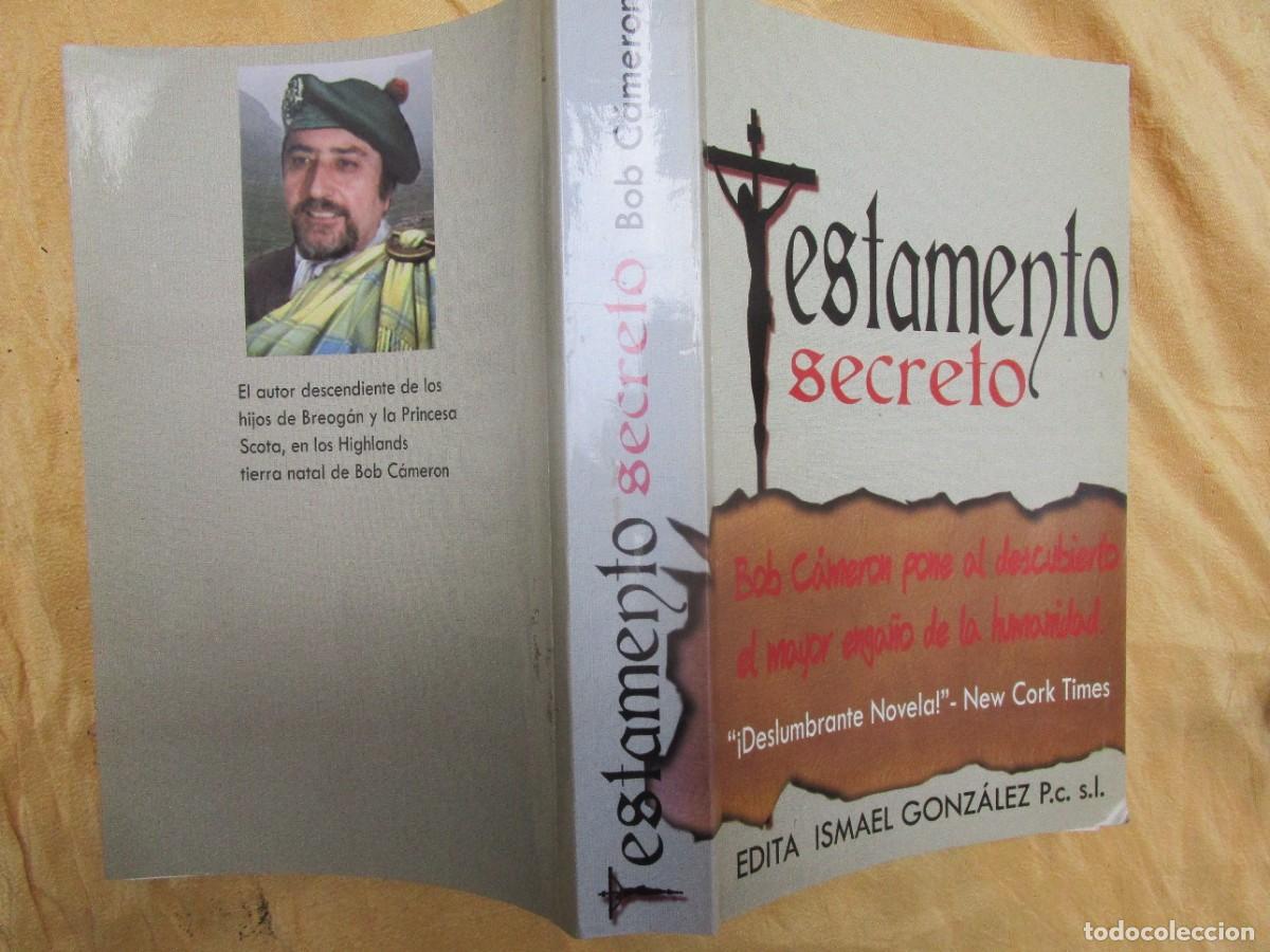 Second hand books: TESTAMENTO SECRETO - BOB CAMERON - EDI ISMAEL GONZALEZ 2011, 398PAG - INTERESANTE. + INFO