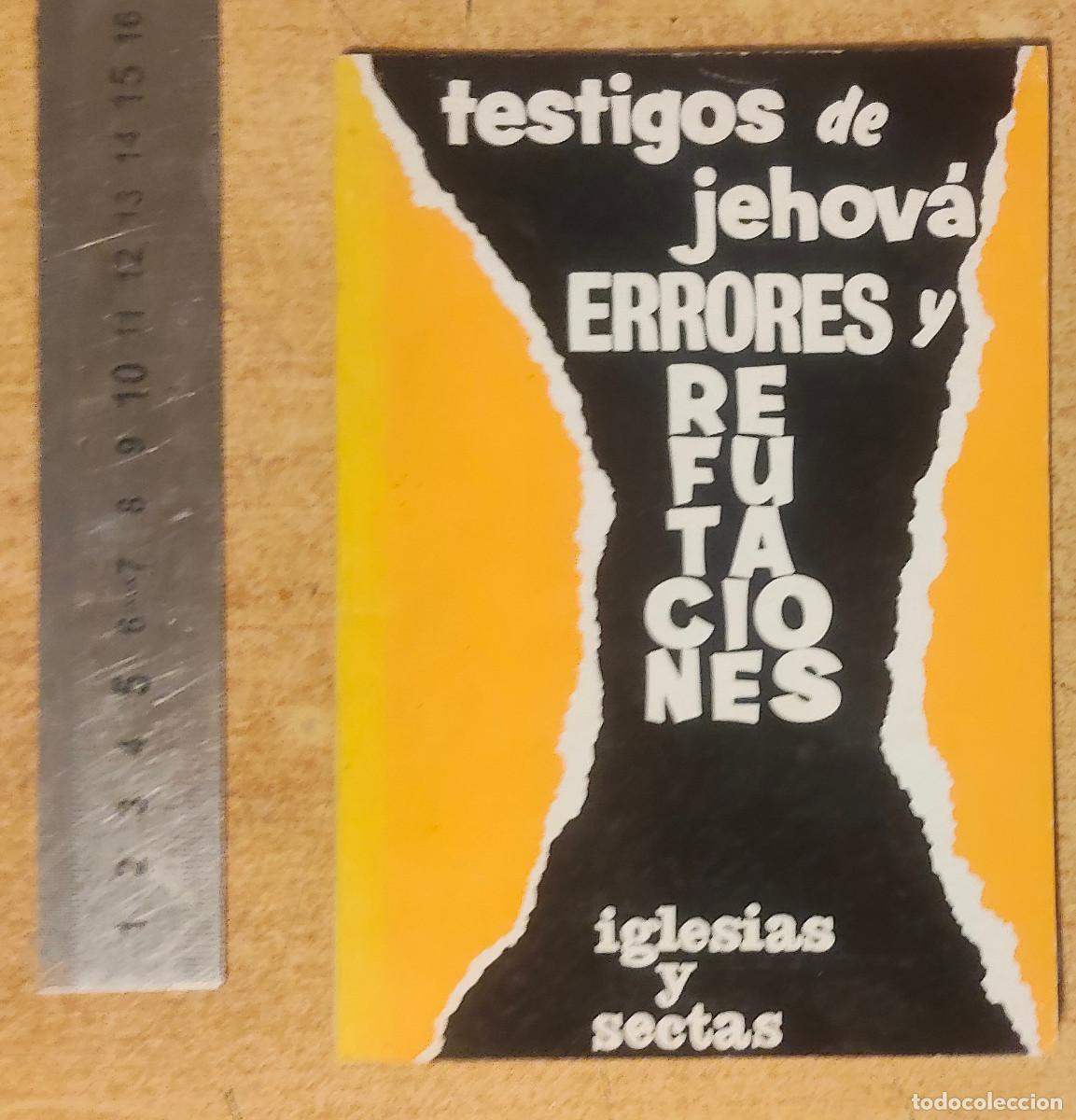 Libros de segunda mano: Religi&oacute;n. Testigos de Jehov&aacute;. S&iacute;ntesis de errores y refutaciones