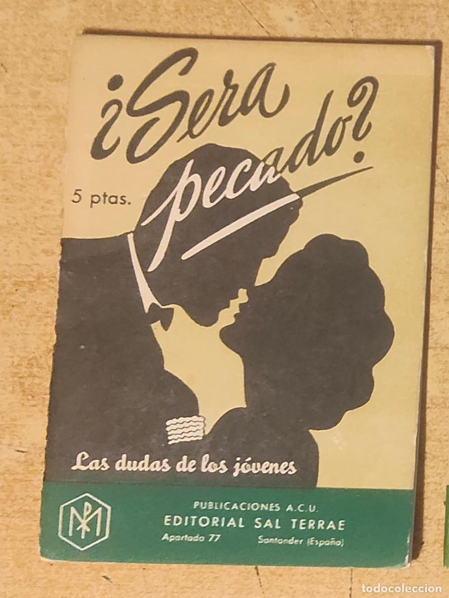Libros de segunda mano: &iquest; SERA PECADO? LAS DUDAS DE LOS JOVENES-ED SAL TERRAE-40 PAG-A&Ntilde;0 1961-11X16CM-