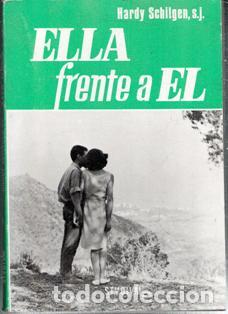 Libros de segunda mano: Ella frente a &eacute;l, Hardy Schilgen