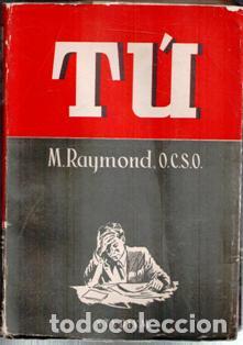 Libros de segunda mano: Tu. M. Raymond O.C.S.O.