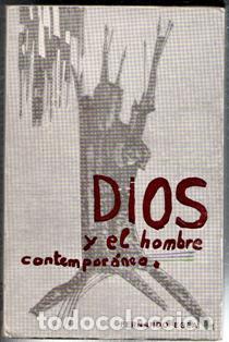 Libros de segunda mano: Dios y el hombre contempor&aacute;neo, Fernando Egea