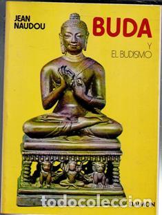 Libros de segunda mano: Buda y el budismo. Jean Naudou