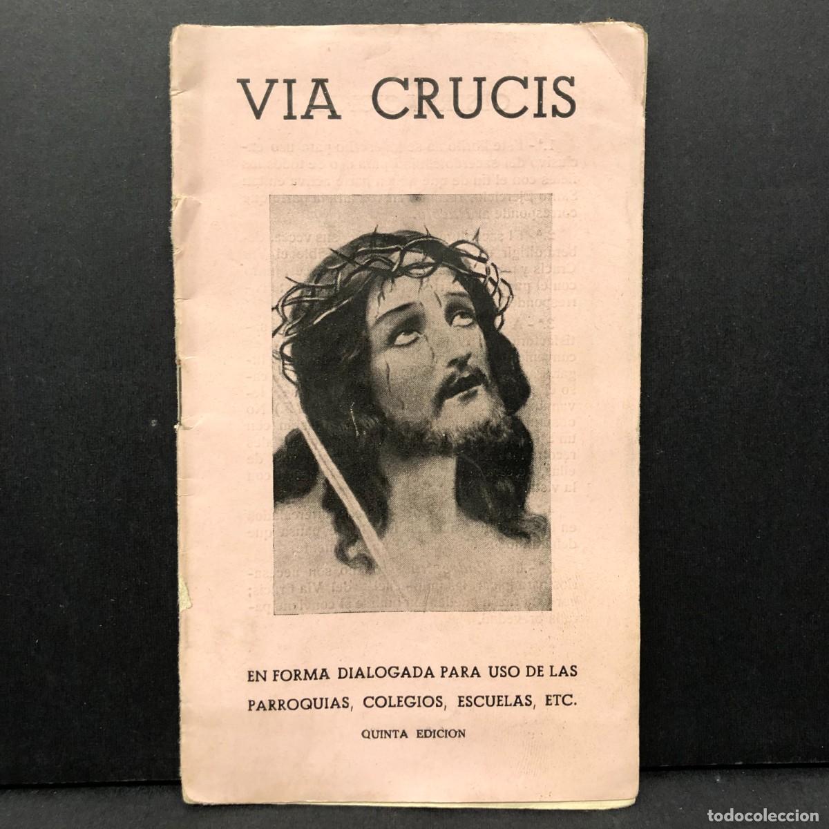 Libros de segunda mano: VIA CRUCIS - EN FORMA DIALOGADA PARA USO DE LAS PARROQUIAS, ESCUELAS, ETC. 1939 GERONA / 267