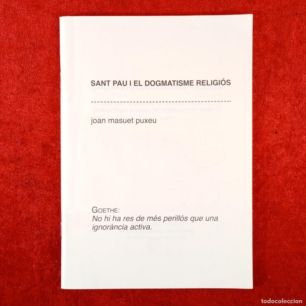 Libros de segunda mano: SANT PAU I EL DOGMATISME RELIGI&Oacute;S - JOAN MASUET PUXEU - GOETHE - COAC / 283