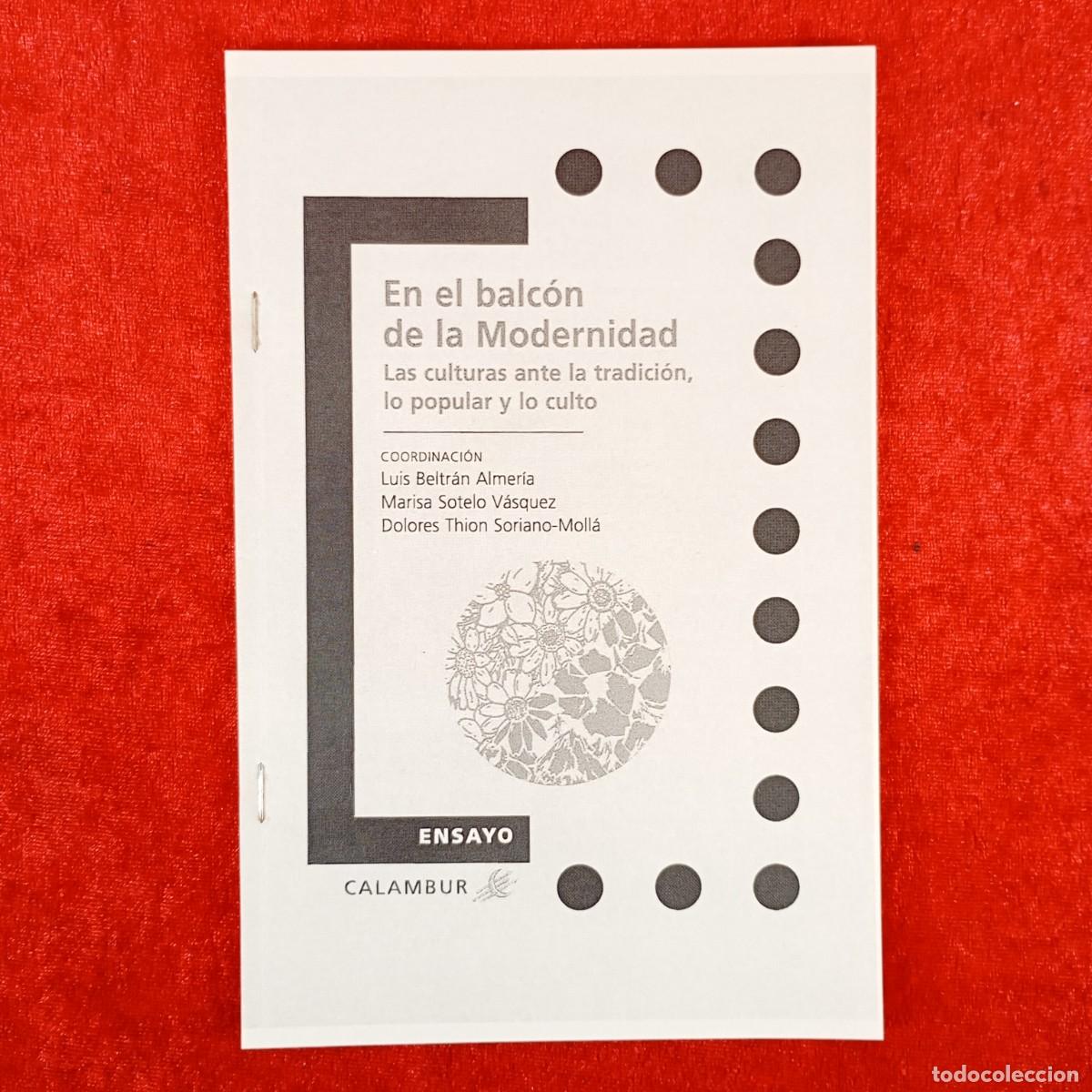Libros de segunda mano: EN EL BALC&Oacute;N DE LA MODERNIDAD - LAS CULTURAS ANTE LA TRADICI&Oacute;N, LO POPULAR Y LO CULTO / 285
