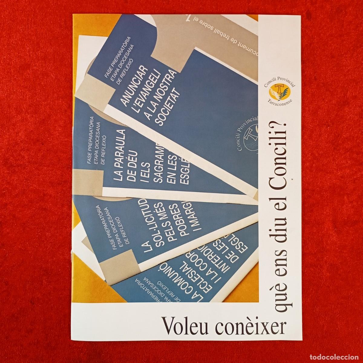 Libros de segunda mano: VOLEU CON&Egrave;IXER QUE ENS DIU EL CONCILI? - CONCILI PROVINCIAL TARRACONENSE / 300